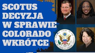 SCOTUS  Decyzja w sprawie Colorado już wkrótce  Co się działo w DC [upl. by Flaherty]