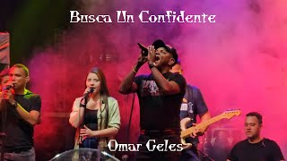 Busca Un Confidente  Omar Geles [upl. by Lecram]