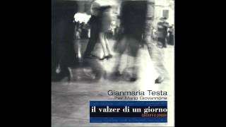 Gianmaria Testa  Il valzer di un giorno [upl. by Narine]