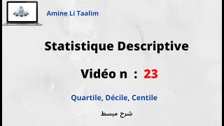 Statistique Descriptive  Quartile Décile Centile [upl. by Lirva750]