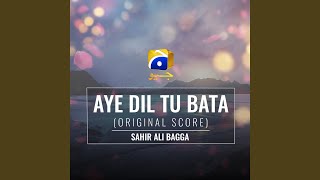 Aye Dil Tu Bata Original Score [upl. by Alac]