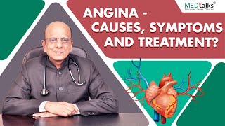 Angina  causes symptoms and treatment  Dr K K Aggarwal  Medtalks [upl. by Sabian801]