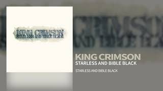 King Crimson  Starless And Bible Black [upl. by Milde]