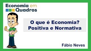 ECONOMIA POSITIVA e NORMATIVA [upl. by Arbas]