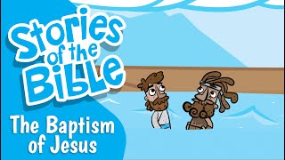 The Baptism of Jesus  Stories of the Bible [upl. by Naut]