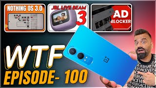 Nothing OS 30  YouTube Ad Blocker  OnePlus Nord CE 4 Lite  Episode 100  Technical Guruji🔥🔥🔥 [upl. by Elleirda]