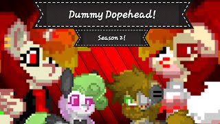 quotDummy Dopeheadquot Season 2 Episode 1 Horrors of the past [upl. by Otreblif]