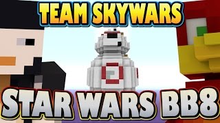 STAR WARS BB8  Team Skywars  Minecraft Xbox [upl. by Sherri836]