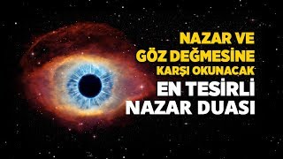 Nazar Duası Dinle ArapçaTürkçe  Nazar ve Göz Değmesi İçin Nazar Ayeti [upl. by Elodia]