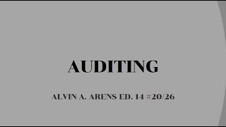 Auditing  Arens14th ed chapter 2026 [upl. by Arotal]