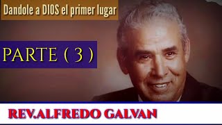 RevAlfredo Galvandandole a DIOS el primer lugarparte 3 [upl. by Alberik]