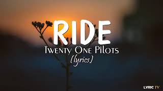 Twenty One Pilots  Ride  lyrics  1 hour [upl. by Greyso]