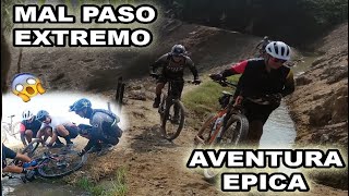 MAL PASO EXTREMO  AVENTURA MTB COMPLETA CON PITI BIKER´S [upl. by Yrome305]