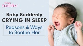 Baby Crying in Sleep – Reasons and Ways to Soothe [upl. by Aramoy]