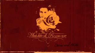 Matchbook Romance  quotIf All Else Failsquot Full Album Stream [upl. by Einittirb]