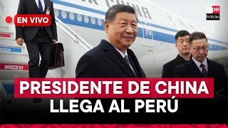 Presidente de China Xi Jinping llega al Perú para participar de APEC [upl. by Ransom]