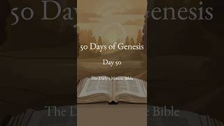 50 Days of Genesis  Day 50 [upl. by Spiers]