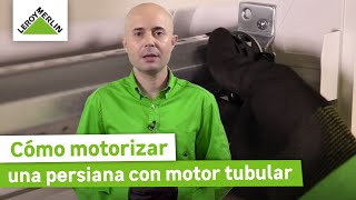 Cómo instalar persianas motorizadas ¡Guía paso a paso  LEROY MERLIN [upl. by Nogaem]