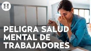 Agotamiento laboral y afectaciones de salud mental preocupa a algunas empresas según encuesta [upl. by Hoppe]