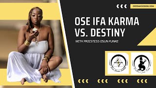 Ose Ifa Karma vs Destiny [upl. by Elbys]