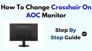 How To Change Crosshair On AOC Monitor [upl. by Nosae769]