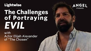 Lightwise 013  The Challenges of Portraying Evil with Actor Elijah Alexander of quotThe Chosenquot [upl. by Bergeman]