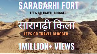 Saragarhi Fort  The Forgotten Battle  The Battle of Saragarhi [upl. by Albric]