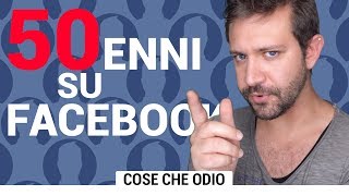 50ENNI SU FACEBOOK  COSE CHE ODIO  DANIELE DOESNT MATTER [upl. by Mahla]