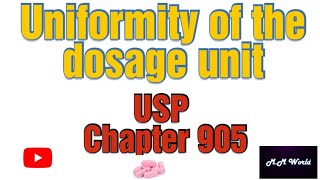 Uniformity of Dosage unit quotUSPquot Chapter 905 [upl. by Rorke545]