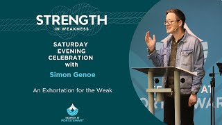 Keswick Portstewart 2024 Saturday Evening Celebration Simon Genoe An Exhortation for the Weak [upl. by Dahl]