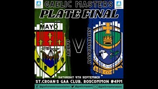 Mayo V RoscommonGaelic Masters Plate Final [upl. by Merola793]