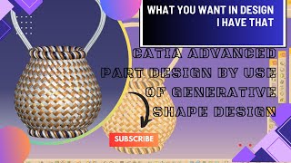 Advanced Catia Product Design  Basket Design  Catia Advanced Generative Shape Design [upl. by Ninerb]