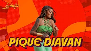 LUDMILLA  Pique Djavan  Numanice 3 [upl. by Assiren]