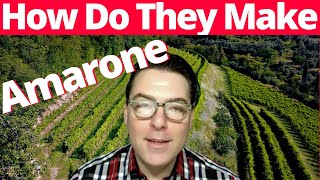 How Amarone Is Made From Beginning To End [upl. by Gilba]