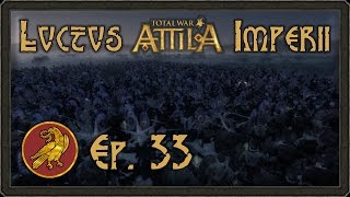 Total War Attila › Luctus Imperii ‹ 33 [upl. by Mulac111]