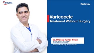 Varicocele Causes Symptoms and Advanced Treatment  Dr Dheeraj Kumar Tiwari [upl. by Rosane]