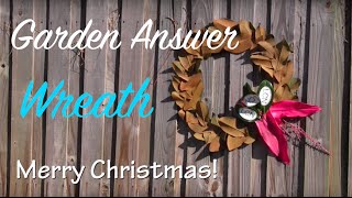 Magnolia Wreath From Garden Answer Channel  LCN Style [upl. by Ttoille]