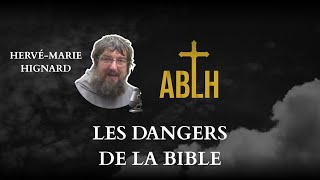 Les dangers de la bible  Hervémarie Hignard [upl. by Faludi]