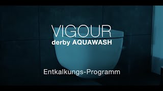 VIGOUR derby AQUAWASH – Entkalkungsprogramm [upl. by Hayyifas]