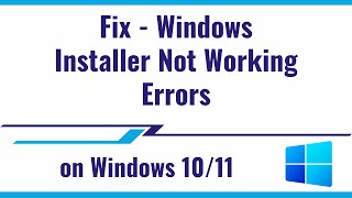 Fix  Windows Installer Not Working Errors [upl. by Lemmie]