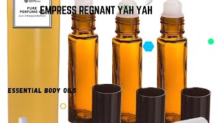 EMPRESS REGNANT YAH YAH ESSENTIAL FRAGRANCE BODY OILS FIRST REACTION [upl. by Osborne]