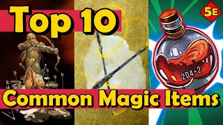 Top 10 Common Magic Items in DnD 5E [upl. by Arehc]