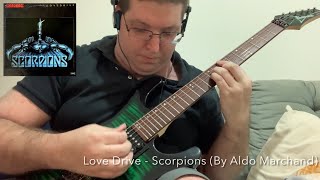 Love Drive  Scorpions By Aldo Marchand [upl. by Shayne]