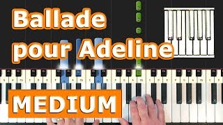 Ballade pour Adeline  Piano Tutorial Easy  How To Play Synthesia [upl. by Kesia]