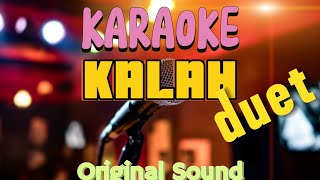 Kalah Karaoke kalahkaraoke karaokeoriginal [upl. by Mellicent]