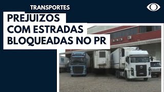 Setor de transporte tem prejuízos com estradas bloqueadas no PR [upl. by Anilas]