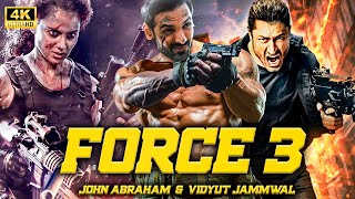 FORCE 3  2024 New Released Bollywood Full Act ion Movie in 4k  John Abraham  Lasted Hindi Movie [upl. by Terbecki257]