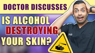 Is Skincare With ALCOHOL BAD For You  Dr Somji Explains The Truth About Alcohol in Skincare [upl. by Ydnik]