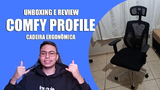 CADEIRA ERGONÔMICA COMFY PROFILE UNBOXING E REVIEW  A MELHOR CADEIRA PARA HOME OFFICE E LAZER 👩‍💻 [upl. by Mirth]