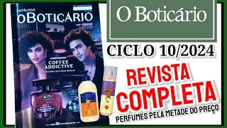 Revista o Boticário CICLO 102024 COMPLETA  PERFUMES PELA METADE DO PREÇO 😱 [upl. by Nelyahs896]